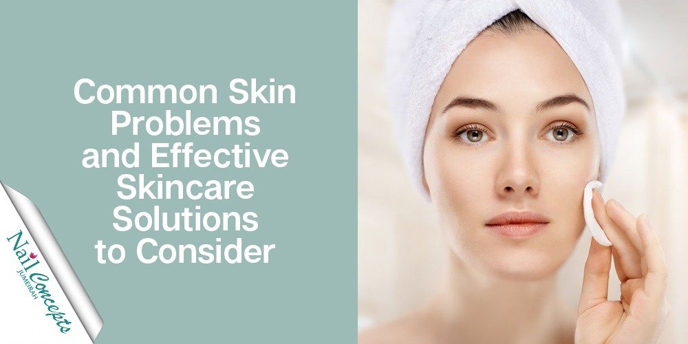 Skincare Problems and Solutions